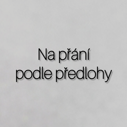 na přání - podle předlohy